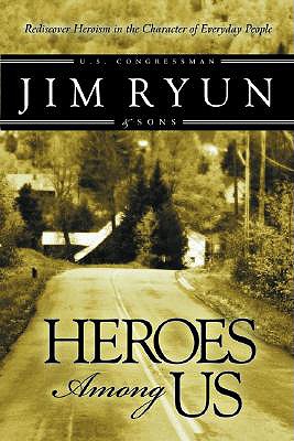 Heroes Among Us: Deep Within Each of Us Dwells the Heart of a Hereo [Paperback] Ryun, Jim