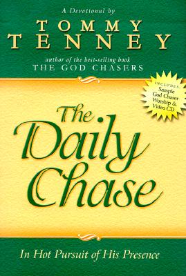 The Daily Chase: In Hot Pursuit of His Presence