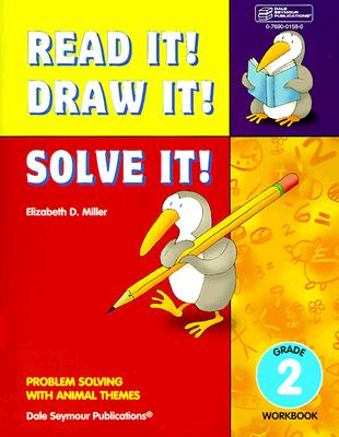 Read It! Draw It! Solve It!: Problem Solving with Animal Themes, Grade 2 Workbook