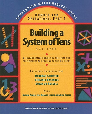 Image for Building a System of Tens: Casebook (Developing Mathematical Ideas)