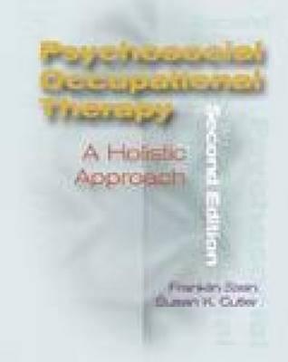 Psychosocial Occupational Therapy; Psychosocial Occupational Therapy A Holistic Approach