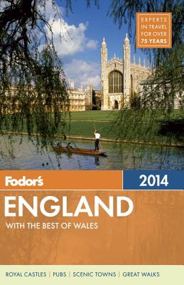 Fodor's England 2014: with the Best of Wales (Full-color Travel Guide)