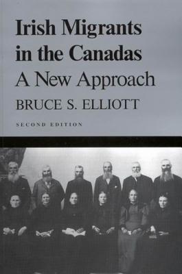 Irish Migrants in the Canadas: A New Approach, Second edition