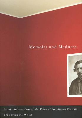 Memoirs and Madness: Leonid Andreev Through the Prism of the Literary Portrait