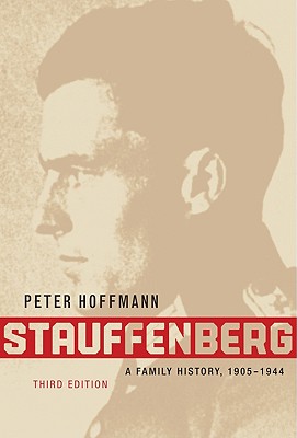 Stauffenberg: A Family History, 1905-1944.