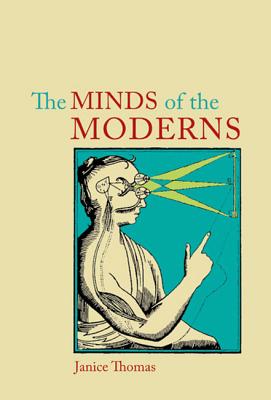 The Minds of the Moderns: Rationalism, Empiricism, and Philosophy of Mind