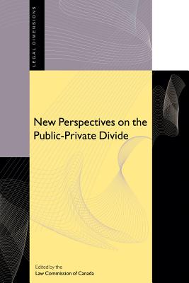 New Perspectives on the Public-Private Divide (Legal Dimensions)
