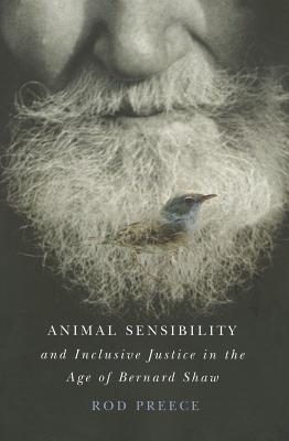 Image for Animal Sensibility and Inclusive Justice in the Age of Bernard Shaw