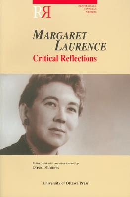 Image for Margaret Laurence: Critical Reflections (Reappraisals: Canadian Writers)
