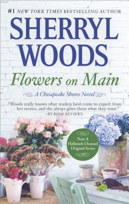 Flowers on Main (A Chesapeake Shores Novel, 2)