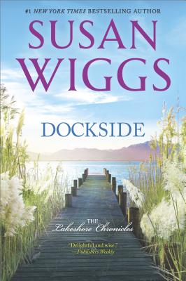 Dockside: A Romance Novel (The Lakeshore Chronicles, 3)