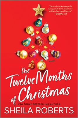 The Twelve Months of Christmas: A Cozy Christmas Romance Novel