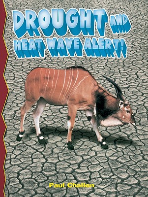 Drought And Heat Wave Alert! (Disaster Alert!)