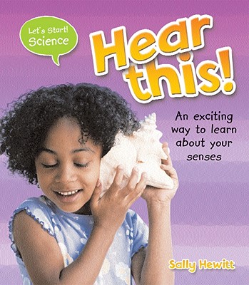 Hear This! (Let's Start Science)