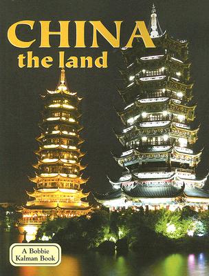 China - The Land (Revised, Ed. 3) (Lands, Peoples, & Cultures (Hardcover))