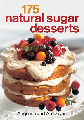 Image for 175 Natural Sugar Desserts 175 Natural Sugar Desserts