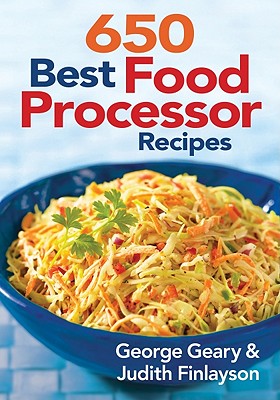 Image for 650 Best Food Processor Recipes 650 Best Food Processor Recipes