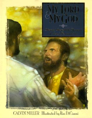 My Lord & My God: Thomas' Incredible Account of Jesus' Resurrection