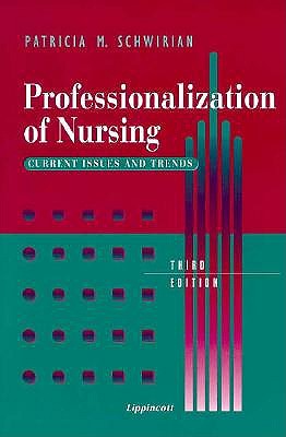 Professionalization of Nursing: Current Issues and Trends