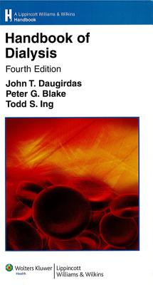 Handbook of Dialysis (Lippincott Williams and Wilkins Handbook Series)