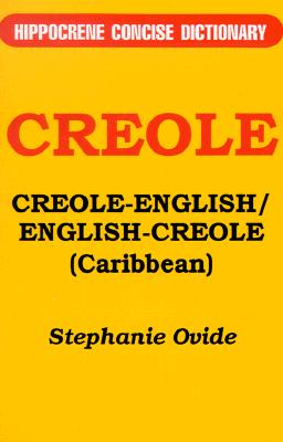 Creole-English/English-Creole (Caribbean) Concise Dictionary (Hippocrene Concise Dictionary)