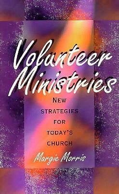 Image for Volunteer Ministries: New Strategies for Today's Church