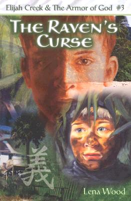 The Raven's Curse (Elijah Creek and the Armor of God #3)