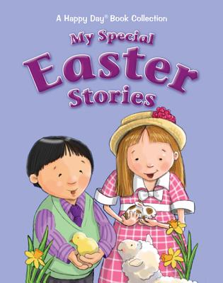 My Special Easter Stories (A Happy Day Book Collection)