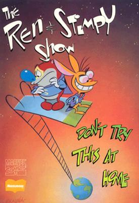 The Ren and Stimpy Show: Don't Try This at Home