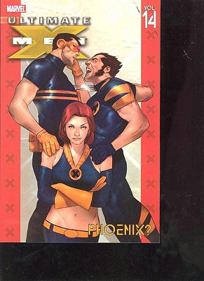 Ultimate X-Men Vol. 14: Phoenix