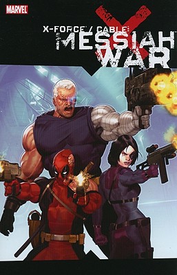 X-Force/Cable: Messiah War TPB
