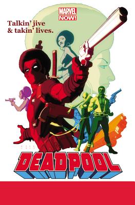 Deadpool 3: The Good, the Bad and the Ugly (Marvel Now)