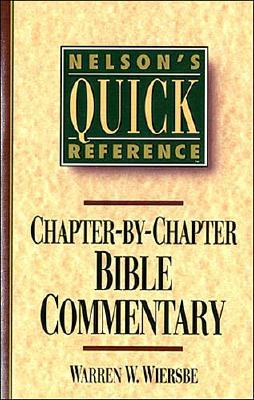 Nelson's Quick Reference Chapter-by-Chapter Bible Commentary: Nelson's Quick Reference Series