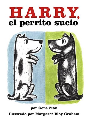 Image for Harry, El Perrito Sucio (Harry, The Dirty Dog) (Turtleback School & Library Binding Edition) (Spanish Edition) Harry, El Perrito Sucio (Harry, The Dirty Dog) (Turtleback School & Library Binding Edition) (Spanish Edition)