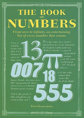 The Book of Numbers: From Zero to Inifinity, an Entertaining List of Every Number that Counts