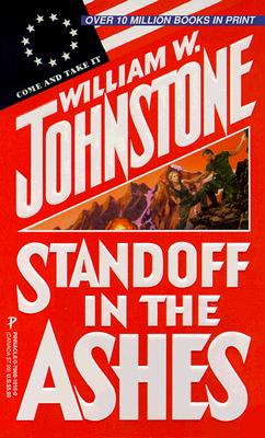 Standoff in the Ashes Johnstone, William W.