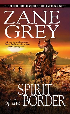 Spirit of the Border, The