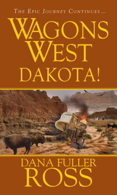 Wagons West : Dakota!