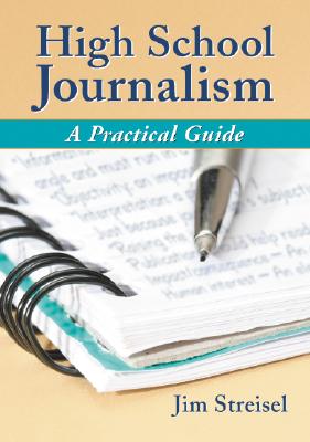 HIGH SCHOOL JOURNALISM A PRACTICAL GUIDE