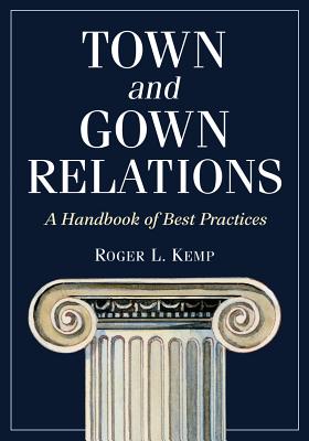 Town and Gown Relations: A Handbook of Best Practices