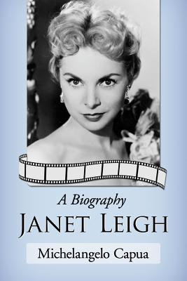 Image for Janet Leigh: A Biography Janet Leigh: A Biography