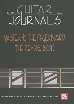 Image for MEL BAY'S GUITAR JOURNALS MASTERING THE FINGERBOARD: THE READING BOOK
