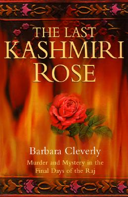 The Last Kashmiri Rose: Murder and Mystery in the Final Days of the Raj (Joe Sandilands Murder Mysteries)