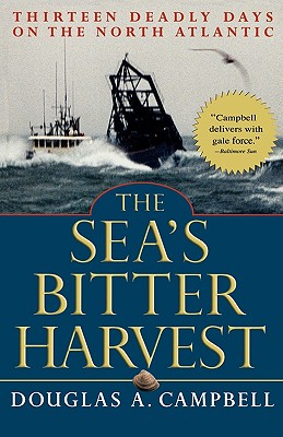 The Sea's Bitter Harvest: Thirteen Deadly Days on the North Atlantic