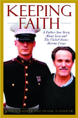 Image for Keeping Faith: A Father-Son Story About Love and the United States Marine Corps