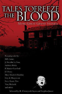 Tales to Freeze the Blood: More Great Ghost Stories