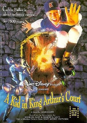 Walt Disney Pictures Presents a Kid in King Arthur's Court: A Novel (Junior Novelization)