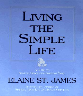 Living the Simple Life: A Guide to Scaling Down and Enjoying More