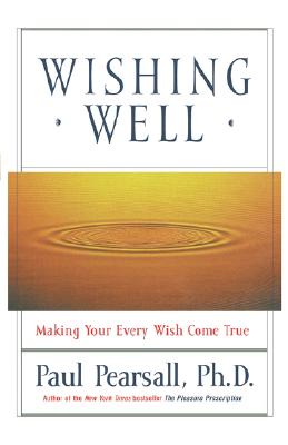 Image for Wishing Well: Making Your Every Wish Come True
