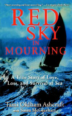 Image for Red Sky in Mourning: A True Story of Love, Loss, and Survival at Sea